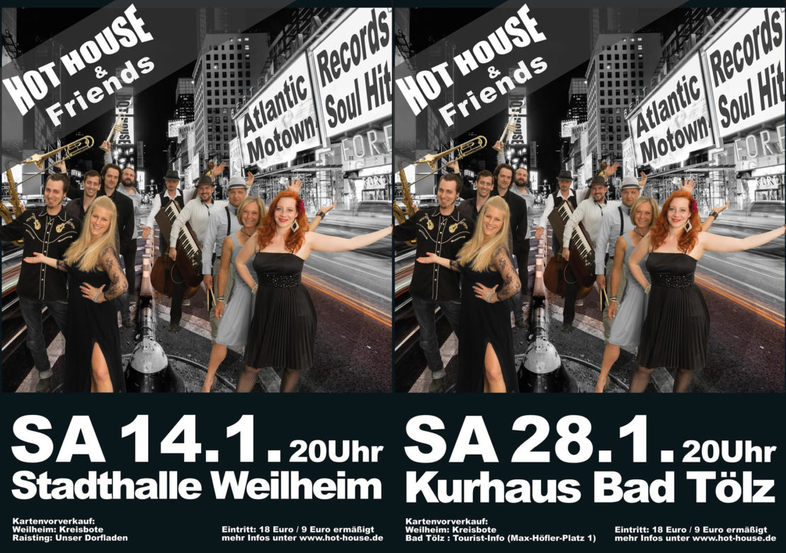 Hot House & Friends Konzerte in Weilheim und Bad Tölz 2017