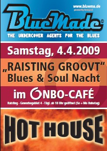 Bluemade und Hot House im NBO-Café in Raisting am 04. April 2009